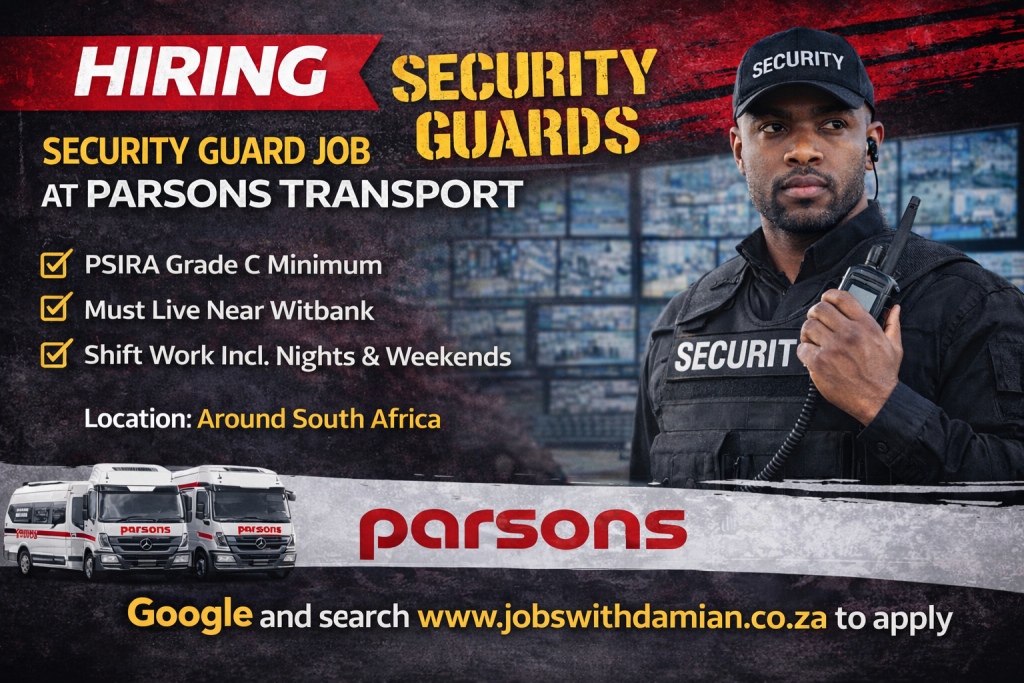 Security Guard Jobs at Parsons Transport – South Africa (Shift Work ...